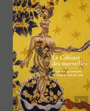 Le Cabinet Des Merveilles : Objets De Patrimoine De L'Université De Lille