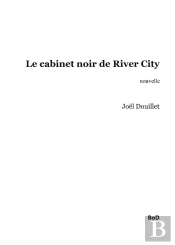 Le Cabinet Noir De River City