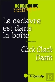 Le Cadavre Est Dans La Boite / Click Clack Death