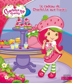 Bertrand.pt - Le Cadeau De Charlotte Aux Fraises