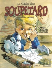 Le Cadet Des Soupetard Hors-Série Tome 2 : P'Tites Histoires À L'École