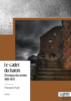 Bertrand.pt - Le Cadet Du Baron : Chronique Des Années 1665-1670