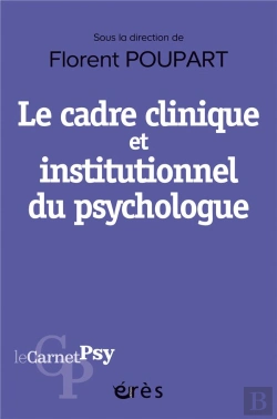 Bertrand.pt - Le Cadre Clinique Et Institutionnel Du Psychologue