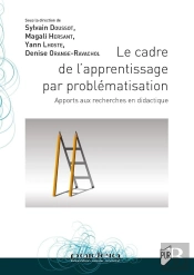 Le Cadre De L'Apprentissage Par Problématisation : Apports Aux Recherches En Didactique