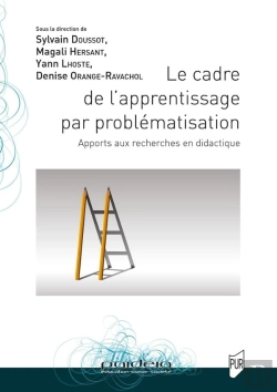 Bertrand.pt - Le Cadre De L'Apprentissage Par Problématisation : Apports Aux Recherches En Didactique