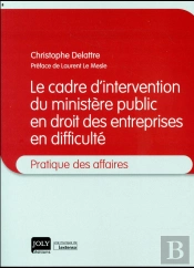 Le Cadre D'Intervention Du Ministère Public En Droit Des Entreprises En Difficulté