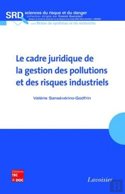 Bertrand.pt - Le Cadre Juridique De La Gestion Des Pollutions Et Des Risques Industriels Coll Sciences Du Risque E