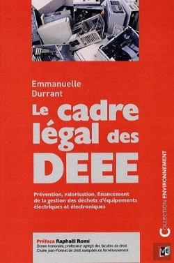 Bertrand.pt - Le Cadre Légal De La Gestion Des Déchets D'Équipements Électriques-Électroniques ; Deee