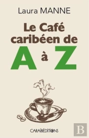 Le Café Caribéen De A À Z