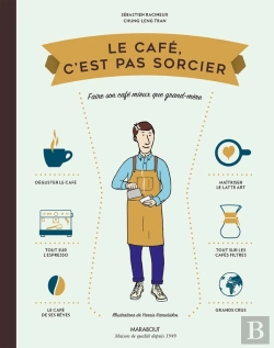 Bertrand.pt - Le Café, C'Est Pas Sorcier : Faire Son Café Mieux Que Grand-Mère