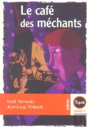Le Cafe Des Mechants