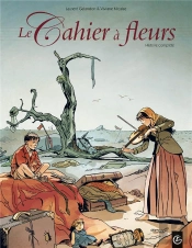 Le Cahier À Fleurs : Intégrale Tomes 1 Et 2