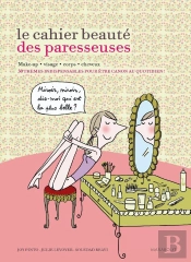 Le Cahier Beauté Des Paresseuses