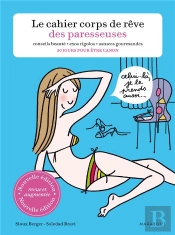 Le Cahier Corps De Reve Des Paresseuses