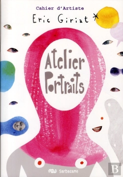 Bertrand.pt - Le Cahier D'Artiste De Eric Giriat