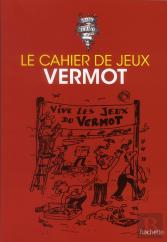 Le Cahier De Jeux Du Vermot