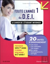 Le Cahier De L Etudiant Infirmier. Toute L Annee 1 Du D.E.I.