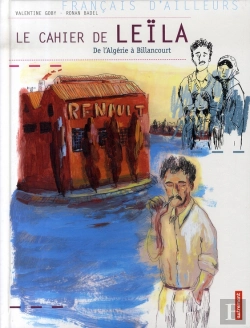 Bertrand.pt - Le Cahier De Leïla ; De L'Algérie À Billancourt