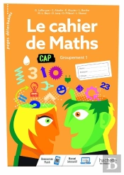 Le Cahier De Maths ; Cap, Groupement 1 ; Cahier De L'Élève (Édition 2020)
