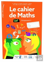 Le Cahier De Maths ; Cap, Groupement 2 ; Cahier De L'Élève (Édition 2020)