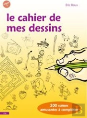 Le Cahier De Mes Dessins