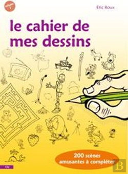 Bertrand.pt - Le Cahier De Mes Dessins