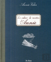 Le Cahier De Recettes D'Annie