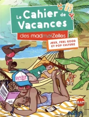 Le Cahier De Vacances Des Madmoizelles 2019