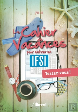 Bertrand.pt - Le Cahier De Vacances Pour Entrer En Ifsi ; Testez-Vous ! (Édition 2018)