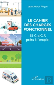 Le Cahier Des Charges Fonctionnel ; 15 C.D.C.F. Prêts À L'Emploi
