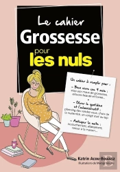 Le Cahier Grossesse Pour Les Nuls