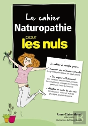 Le Cahier Naturopathie Pour Les Nuls