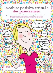 Le Cahier Positive Attitude Des Paresseuses