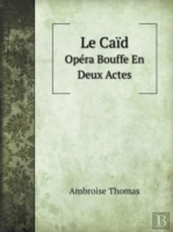 Bertrand.pt - Le Caid Opera Bouffe En Deux Actes