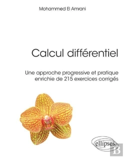 Bertrand.pt - Le Calcul Différentiel Par La Pratique ; Cours Complet Avec Exercices Corrigés