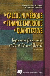 Le Calcul Numerique En Finance Empirique Et Quantitative. Ingenierie Financiere Et Excel (Visual Bas