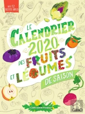 Le Calendrier 2020 Des Fruits Et Legumes De Saison