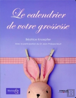 Bertrand.pt - Le Calendrier De Votre Grossesse