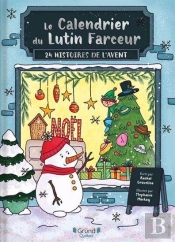 Le Calendrier Du Lutin Farceur : 24 Histoires De L'Avent