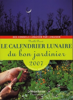 Bertrand.pt - Le Calendrier Lunaire Du Bon Jardinier 2007