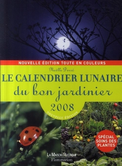 Bertrand.pt - Le Calendrier Lunaire Du Bon Jardinier 2008
