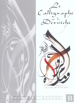 Bertrand.pt - Le Calligraphe Et Le Derviche