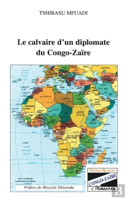 Bertrand.pt - Le Calvaire D'Un Diplomate Du Congo-Zaire