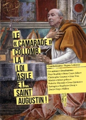 Le 'Camarade' Collomb, La Loi Asile Et... Saint Augustin !