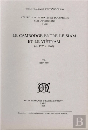 Le Cambodge Entre Le Siam Et Le Vietnam (De 1775 A 1860)