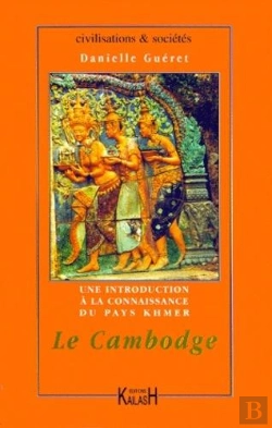 Bertrand.pt - Le Cambodge, Une Introduction A La Connaissance Du Pays Khmer