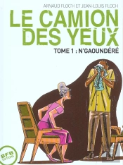 Le Camion Des Yeux T.1 ; N'Gaoundere