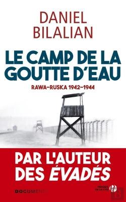 Bertrand.pt - Le Camp De La Goutte D'Eau ; Rawa-Ruska, 1942-1944