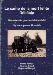Le Camp De La Mort Lente - Debacle