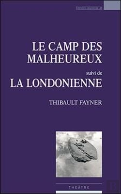 Bertrand.pt - Le Camp Des Malheureux, Suivi De La Londonienne